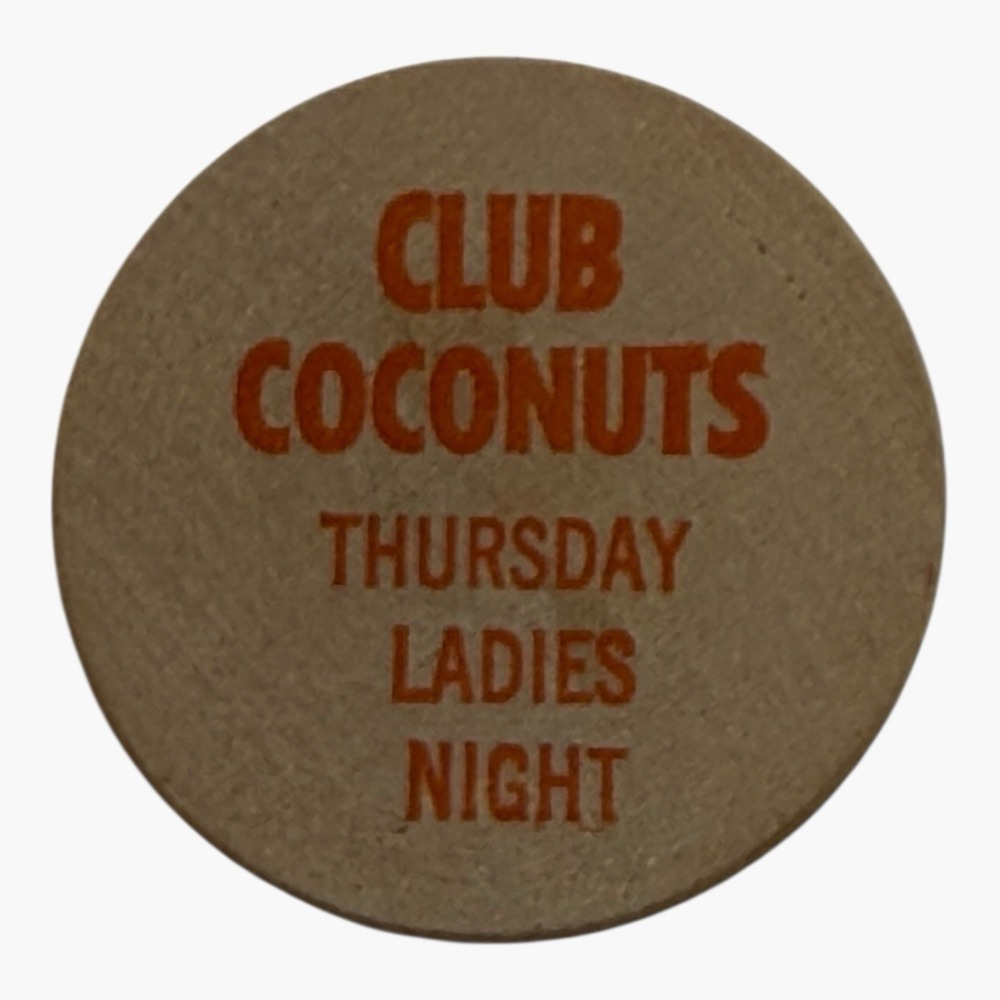 Vintage Club Coconuts Drink Token Charles Scott Promo‎ Cleveland OH 1980s Wood